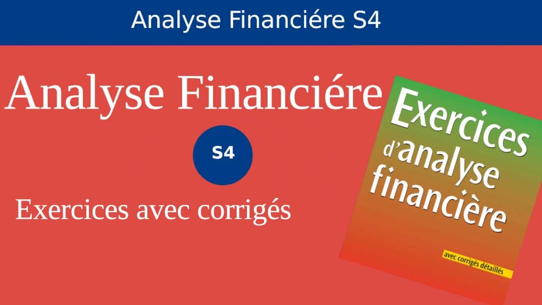 Meilleur 36 exercices corrigés analyse financière S4 PDF FSJES cours