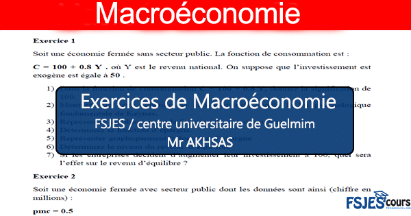 Exercices macroéconomie s2