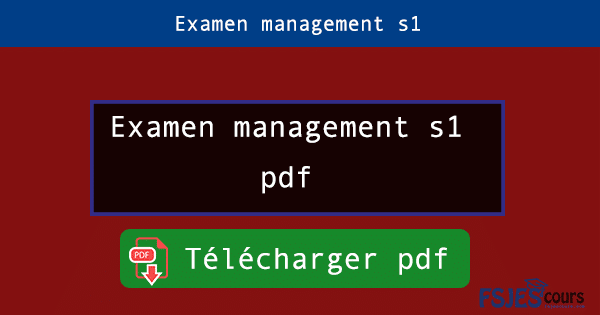 Examen management s1 pdf