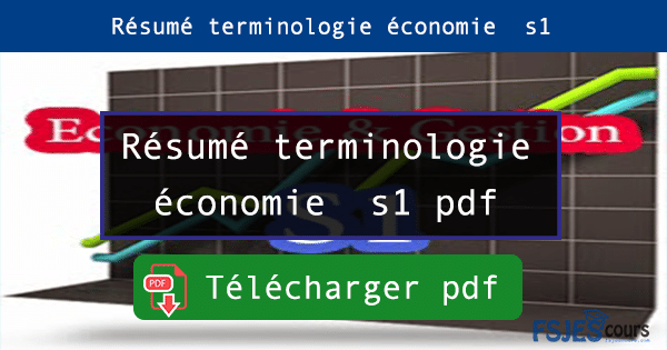 Résumé terminologie économie s1 pdf