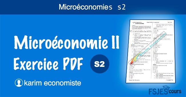 Microéconomie II exercice