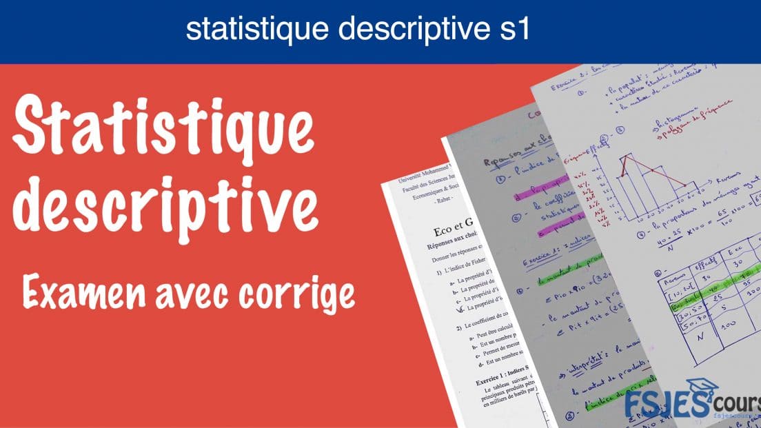 Examen Avec Corrige Statistique Descriptive S1 Pdf - FSJES Cours