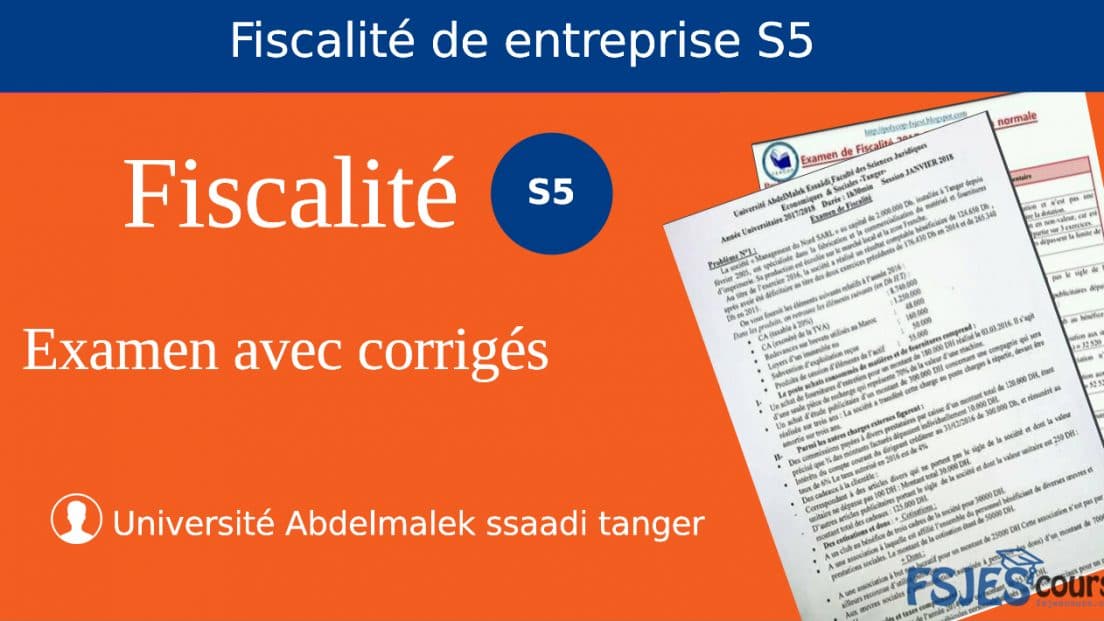 Fiscalité D'entreprise S5 Examens Avec Corrigé PDF -les Années ...