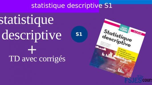 TD De Statistique Descriptive S1 Avec Corrigé Pdf - FSJES Cours