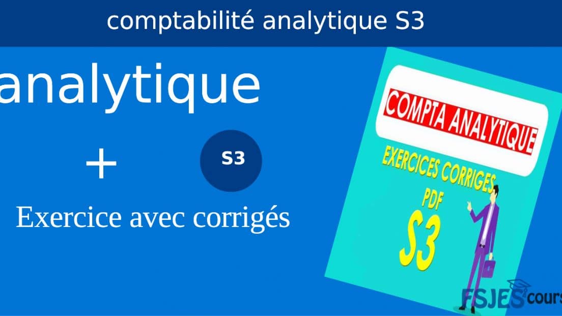 Exercices De Comptabilité Analytique S3 Avec Corrigés Pdf - FSJES Cours